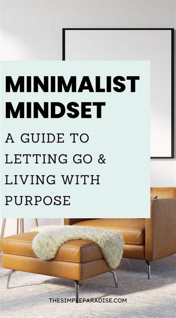 Minimalist Mindset: Letting Go Of Excess